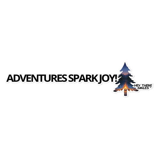 Adventures Spark Joy Bumper Sticker – Outdoor Vinyl Decal for RV, Camper, Car